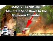 انهيار جبل أمام مواطنين في بلدة بوليكاربا بكولومبيا