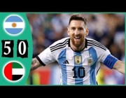 ملخص وأهداف ودية (الأرجنتين 5 – 0 الإمارات )